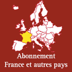 Abonnement France et autres pays d'Europe