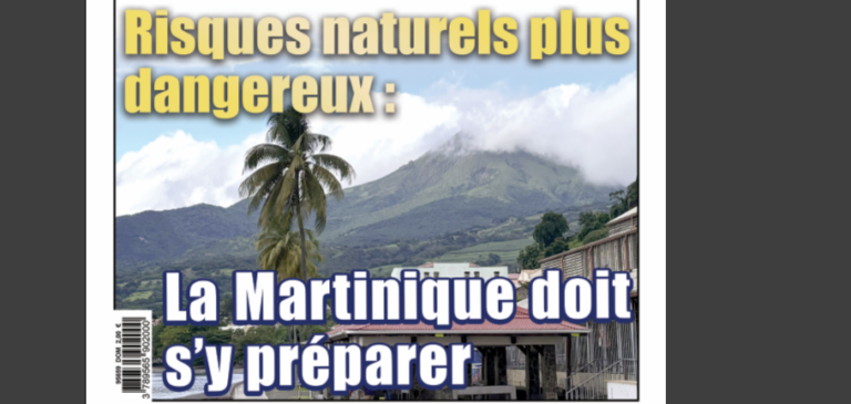 Risques naturels plus dangereux :La Martinique doit s’y préparer